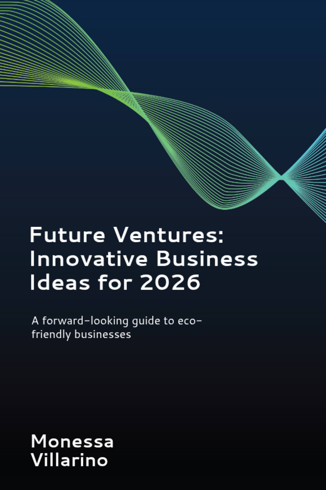  Future Ventures: Innovative Business Ideas for 2026: 