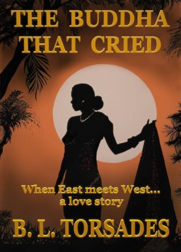 THE BUDDHA THAT CRIED: When East meets West ... a Love Story