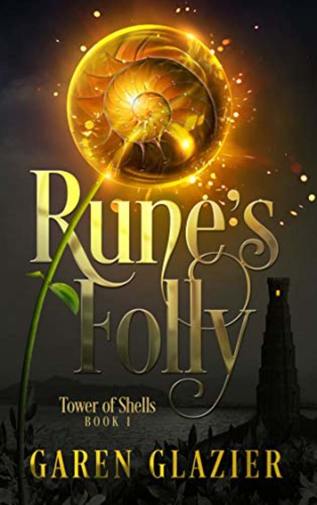 Rune’s Folly (Tower of Shells Book 1)