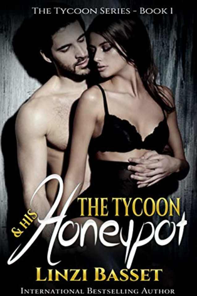 The Tycoon and His Honey Pot (The Tycoon Series Book 1)