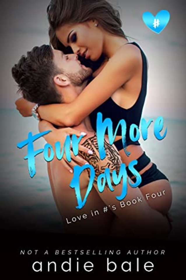 Four More Days: An Age Gap Romance (Love in #’s Book 4)