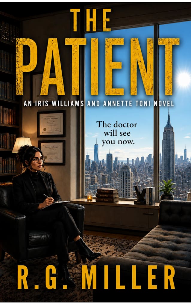 The Patient: An Iris Williams and Annette Toni Novel