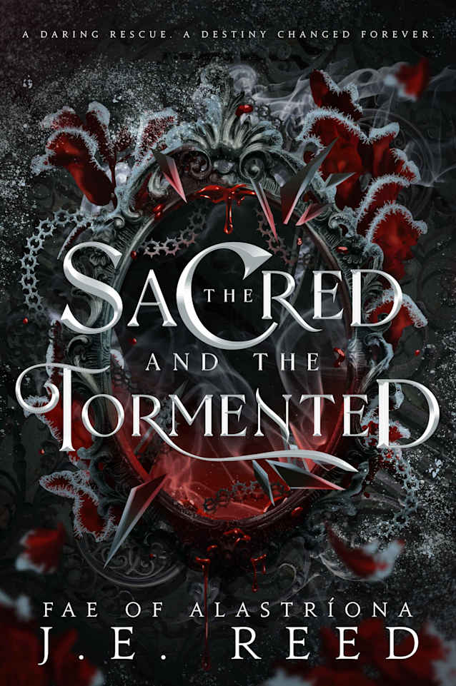 The Sacred and the Tormented (Fae of Alastríona Book 4)
