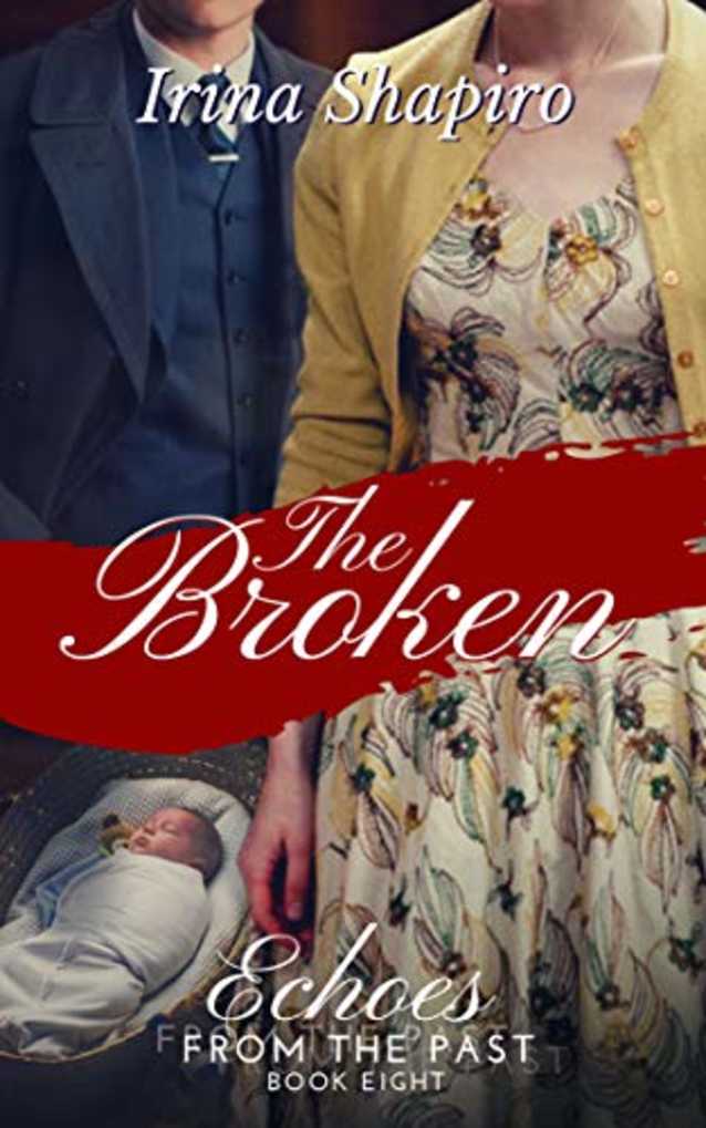 The Broken (Echoes from the Past Book 8)