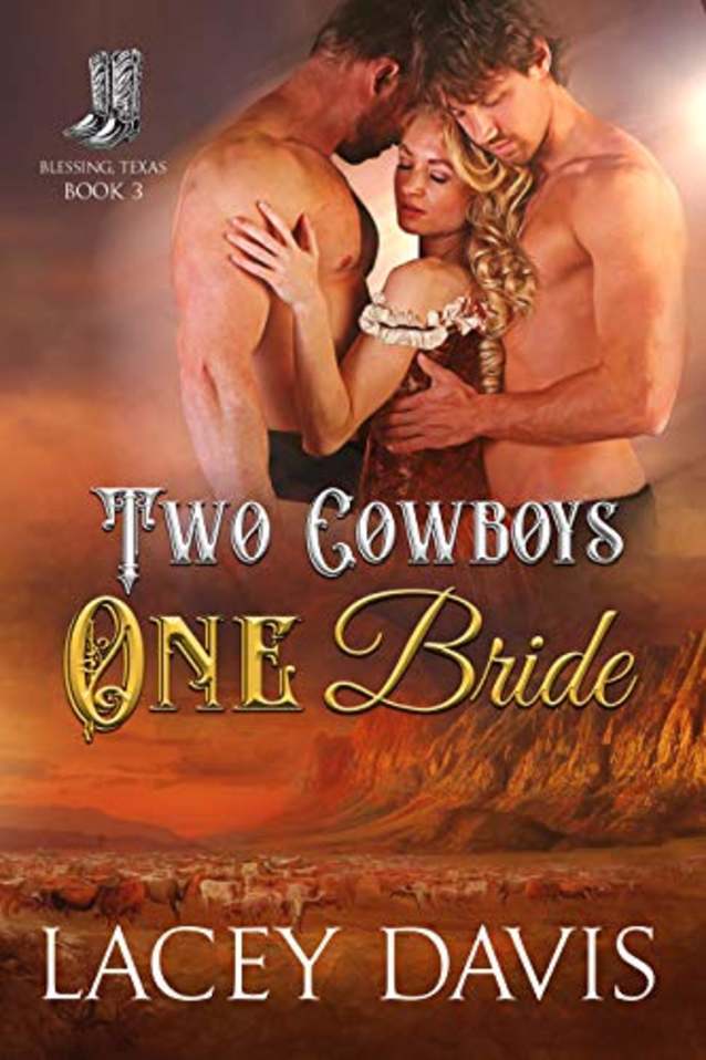 Two Cowboys One Bride (Blessing, Texas Book 3)