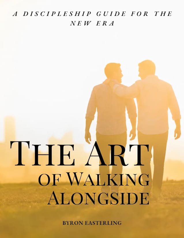 The Art of Walking Alongside: A Discipleship Guide for the New Era
