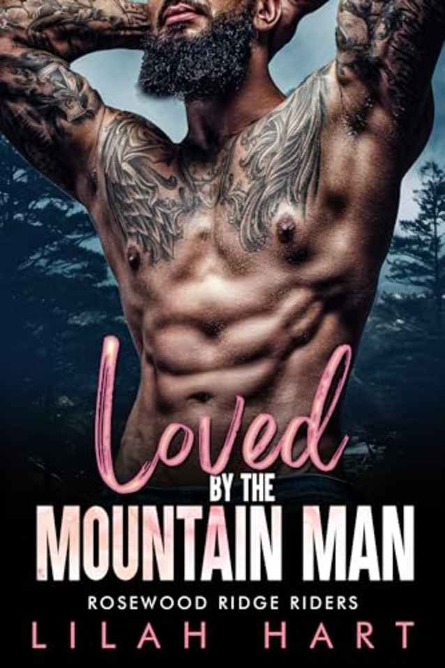 Loved by the Mountain Man: An Age Gap BBW MC Romance (Rosewood Ridge Riders Book 5)