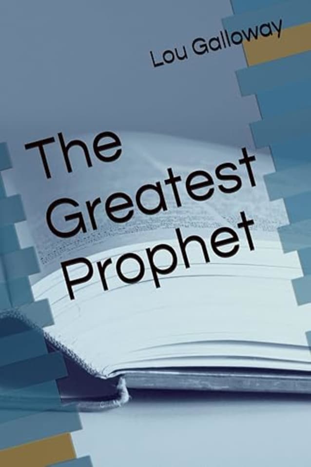 The Greatest Prophet