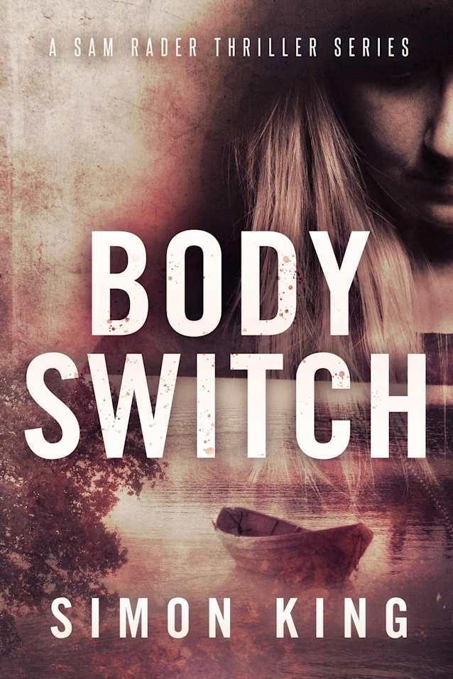 Body Switch (The Sam Rader Thrillers)
