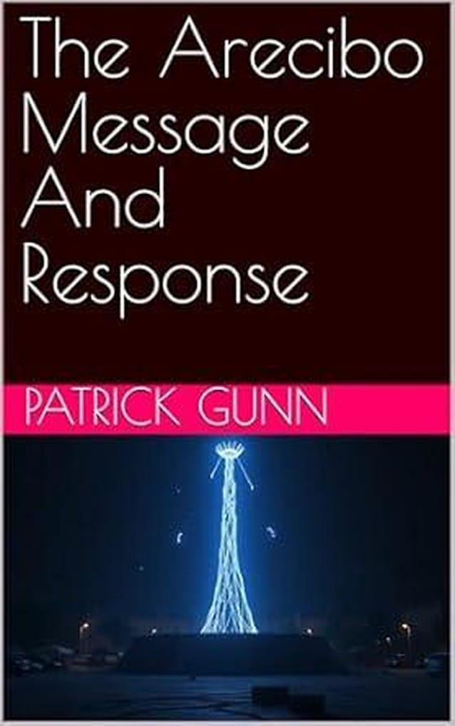 The Arecibo Message And Response