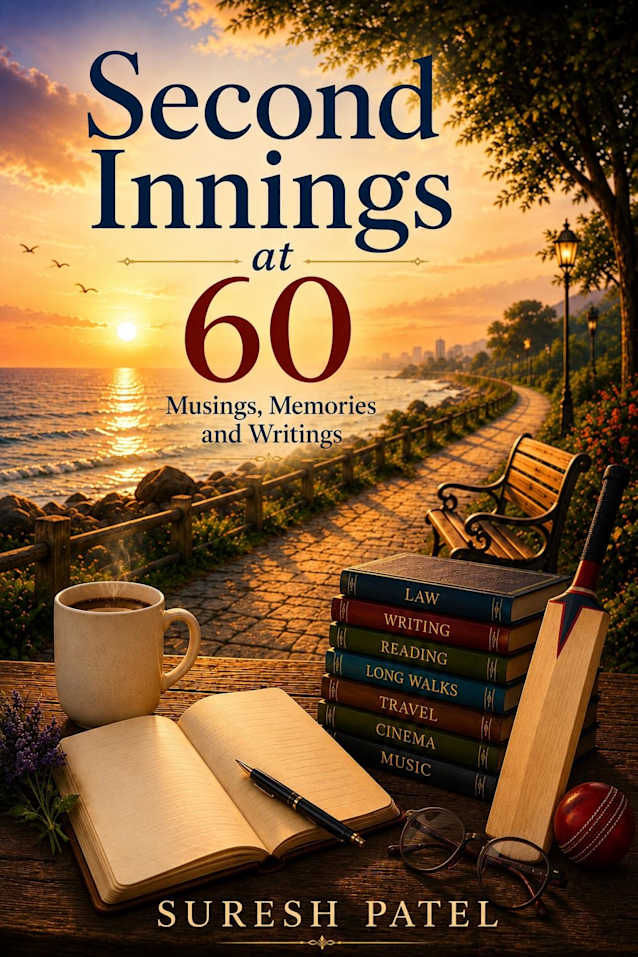 Second Innings at 60: Musings, Memories and Writings