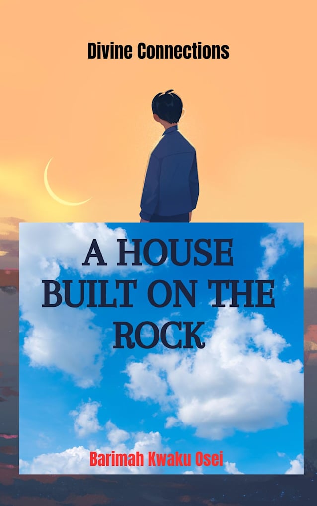 A HOUSE BUILT ON THE ROCK