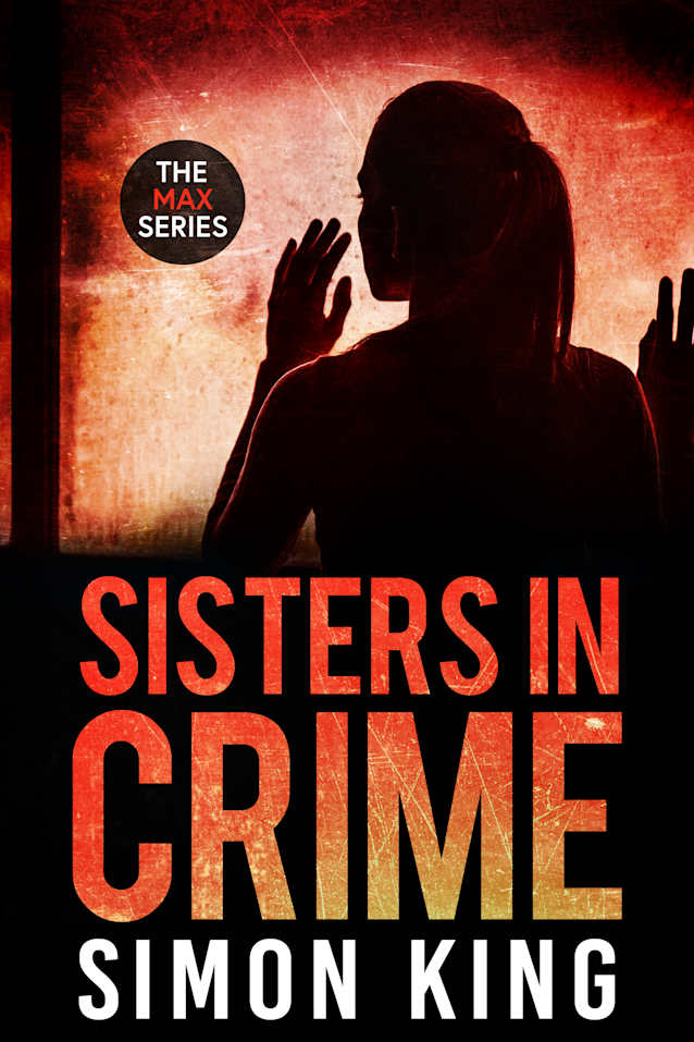 Sisters in Crime (MAX Book 6)