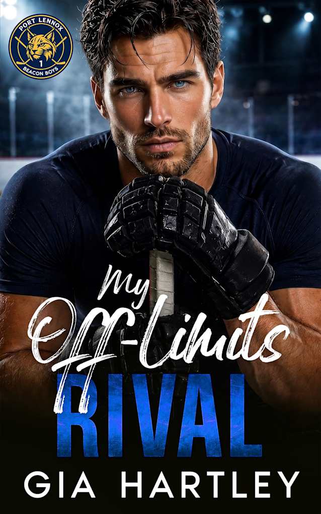 My Off-Limits Rival: A Grumpy Sunshine Hockey Romance (Port Lennox Beacon Boys Book 1)