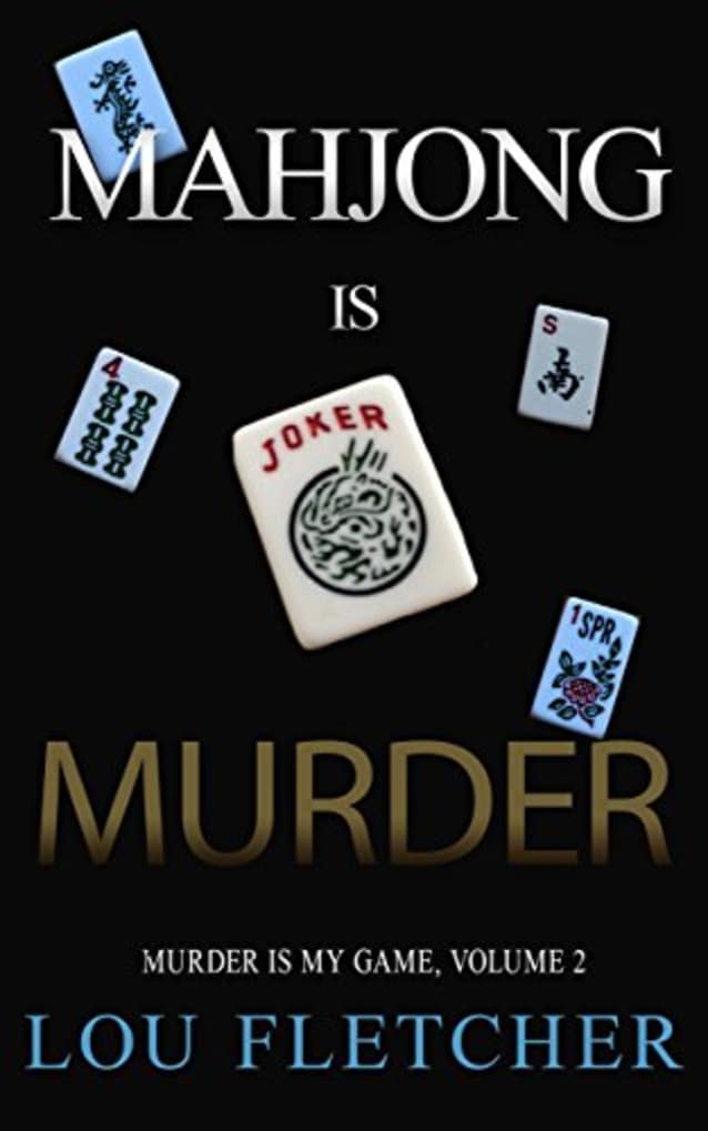 Mahjong Is Murder (Murder Is My Game Book 2)