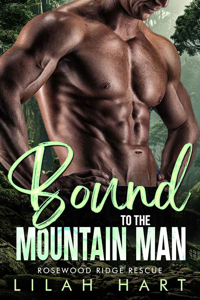 Bound to the Mountain Man (Rosewood Ridge Rescue Book 4)