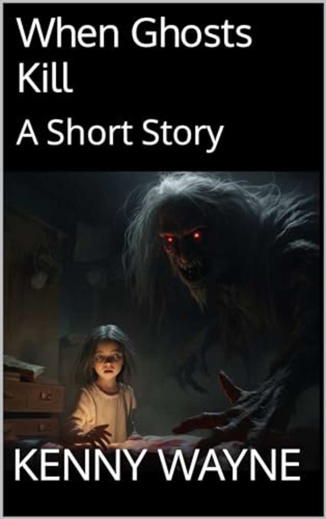 When Ghosts Kill: A Short Story