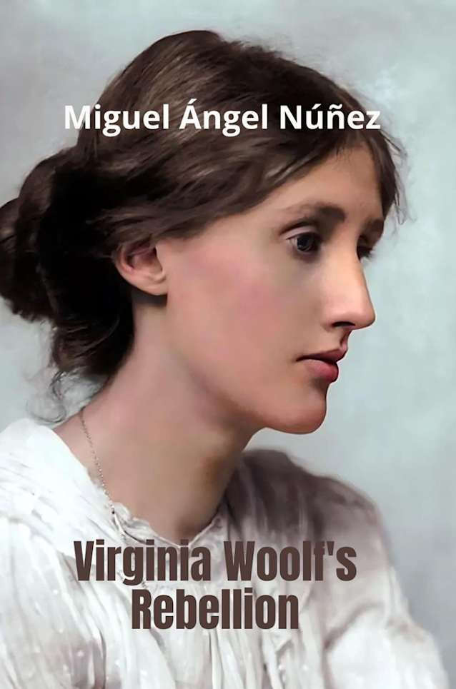Virginia Woolf’s Rebellion