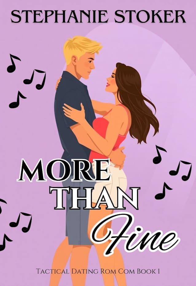 More Than Fine: A Sweet Romantic Comedy
