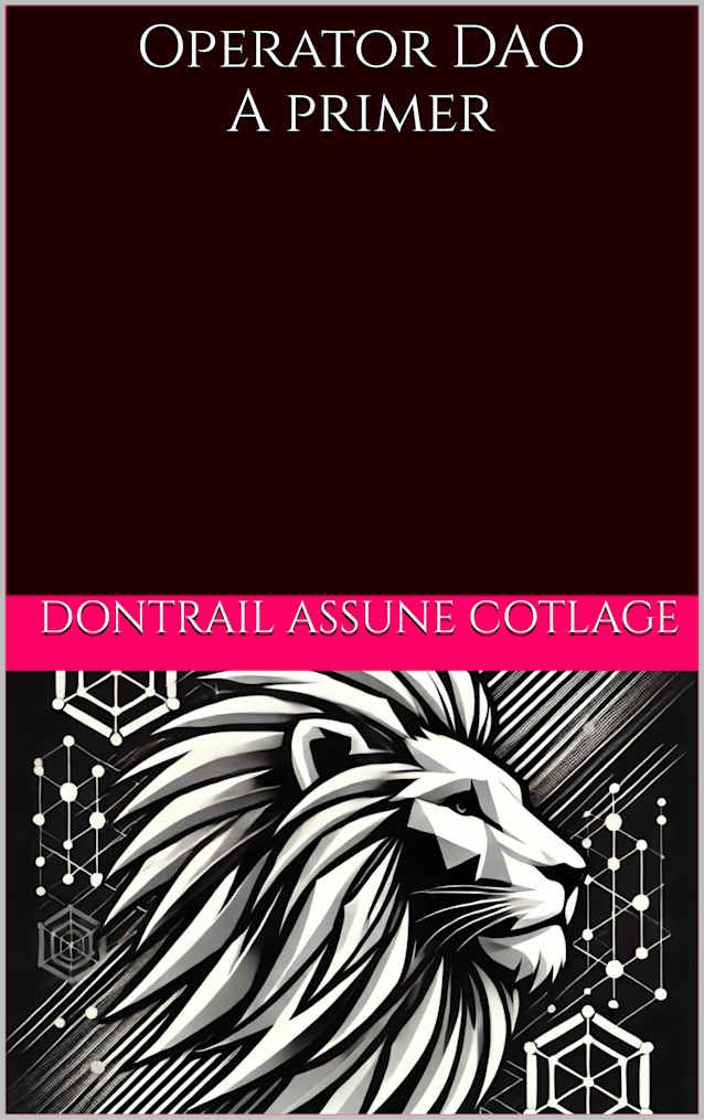 Operator DAO: A Primer (The SydTek University Stacks Book 17)