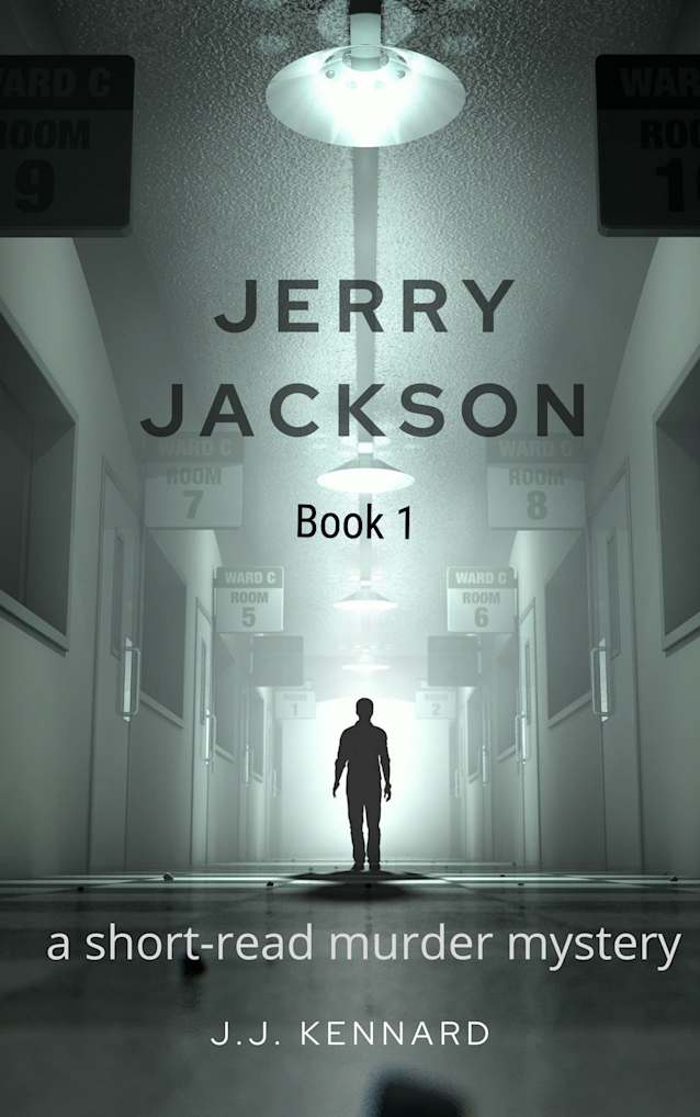 Jerry Jackson: a short read murder mystery (short read murder mysteries Book 1)