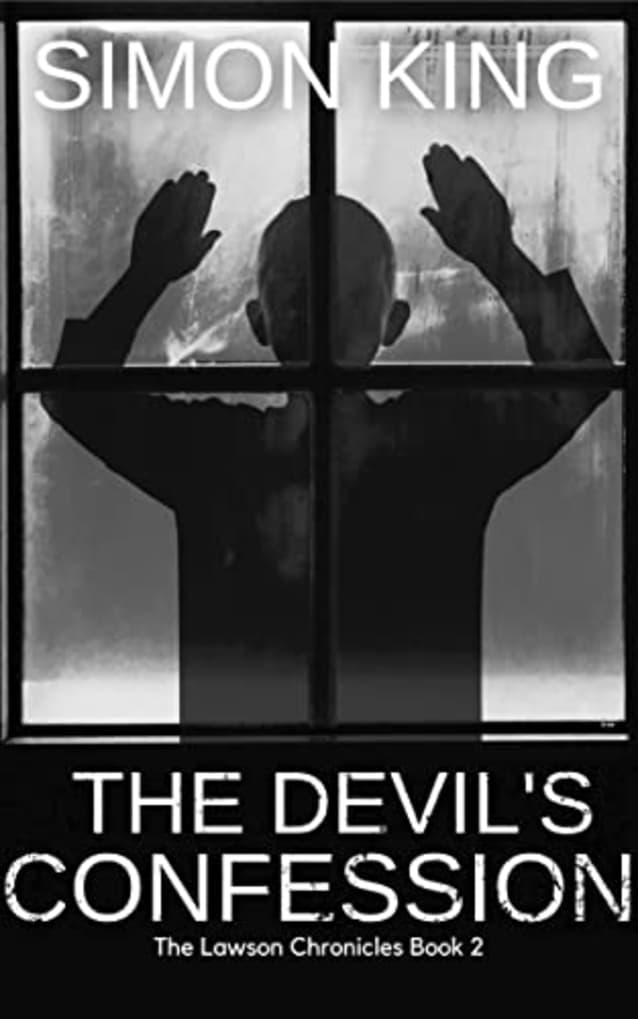 The Devil’s Confession (The Lawson Chronicles Book 2): A Thrilling Suspense Series