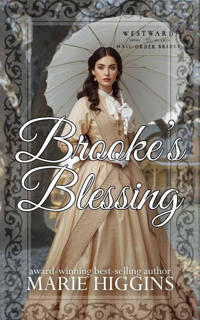 Brooke’s Blessings: Westward Home and Hearts Mail-Order Brides Book 75