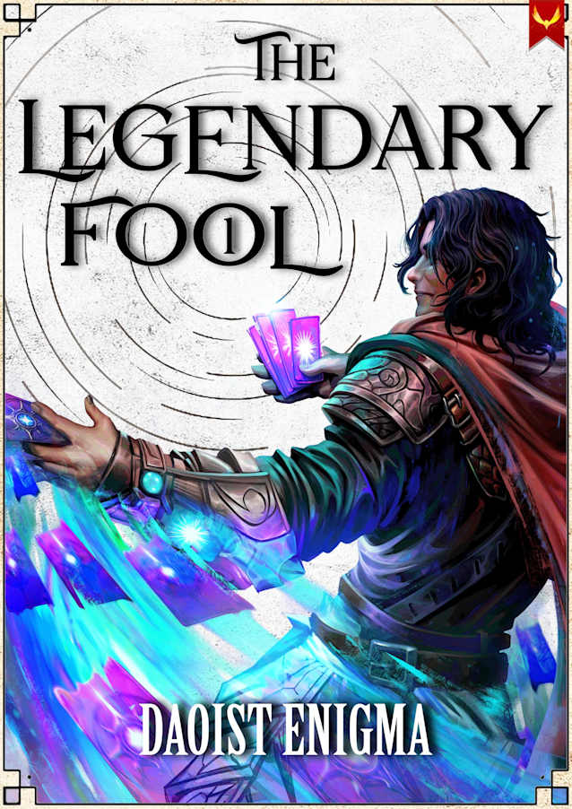 The Legendary Fool: A DeckBuilding LitRPG Adventure