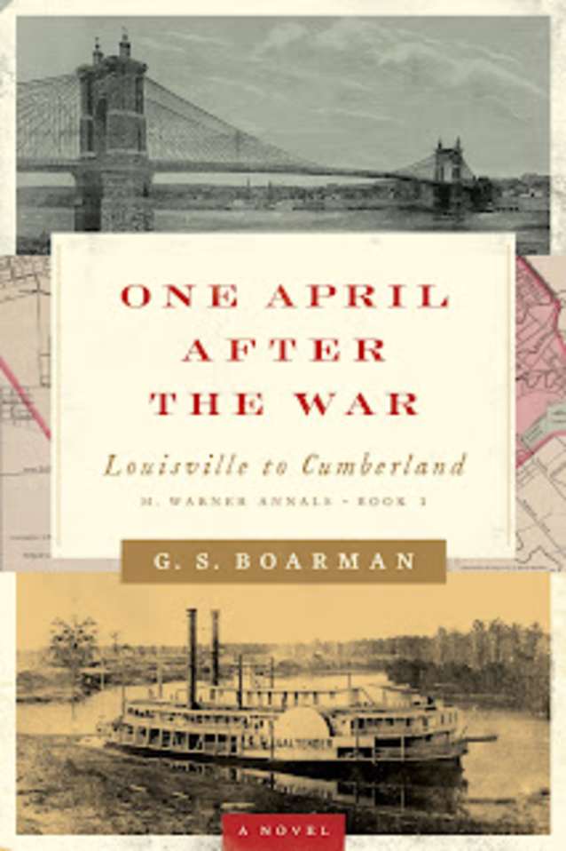 One April After the War: Louisville to Cumberland