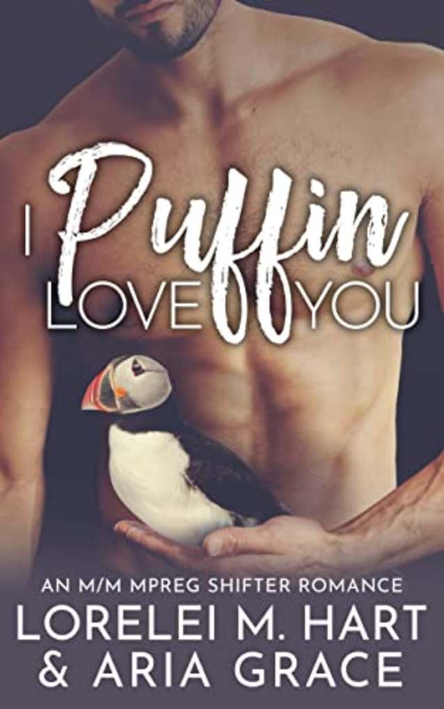 I Puffin Love You: An M/M Mpreg Shifter Romance (River’s Edge Shifters Book 7)