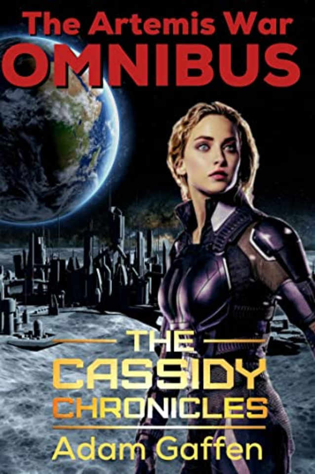 The Artemis War Omnibus: The Cassidy Chronicles