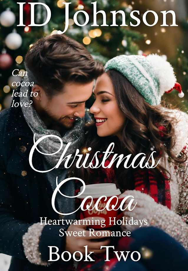 Christmas Cocoa (Heartwarming Holidays Sweet Romance, #2)
