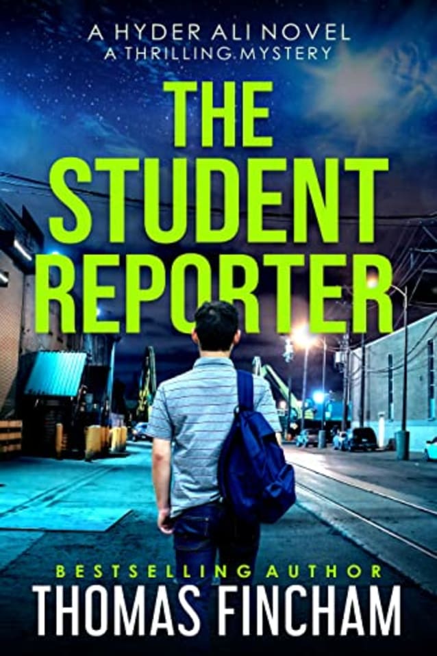 The Student Reporter (A Police Procedural Mystery Series of Crime and Suspense, Hyder Ali #0)