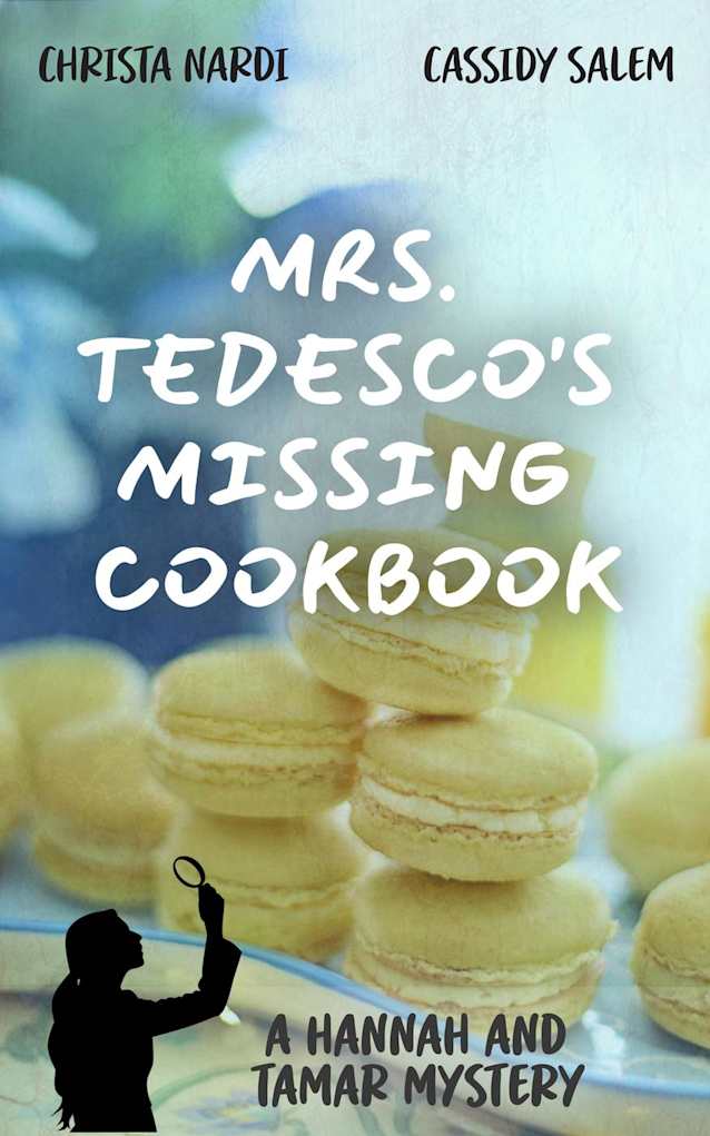 Mrs. Tedesco’s Missing Cookbook (A Hannah and Tamar Mystery, #2)