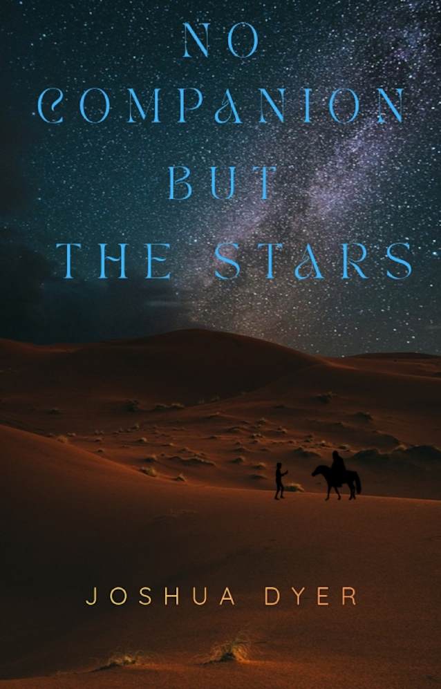 No Companion but the Stars: A novella