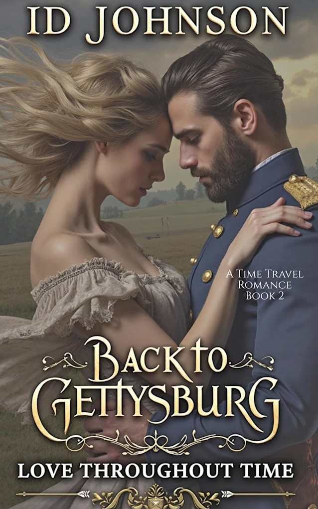 Back to Gettysburg: A Time Travel Romance (Love Throughout Time Book 2)