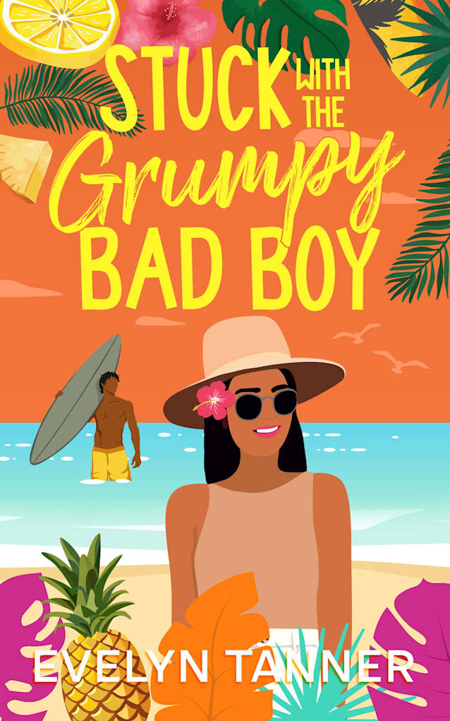 Stuck with the Grumpy Bad Boy: A Small Town Best Friend’s Brother Sweet Romance (Aloha Ever After)