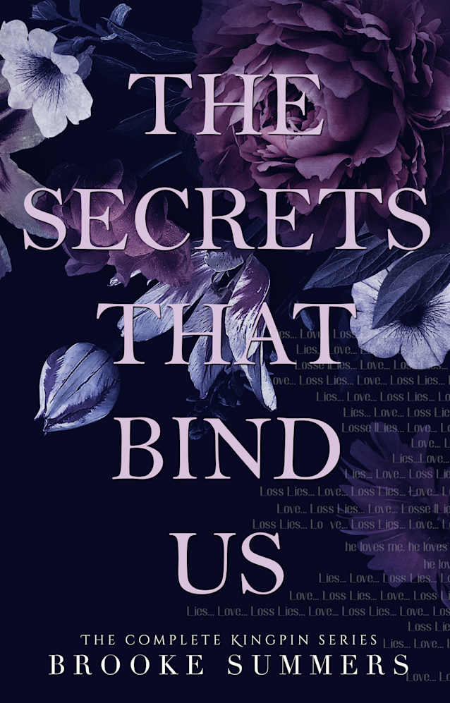 The Secrets That Bind Us: The complete Kingpin Series
