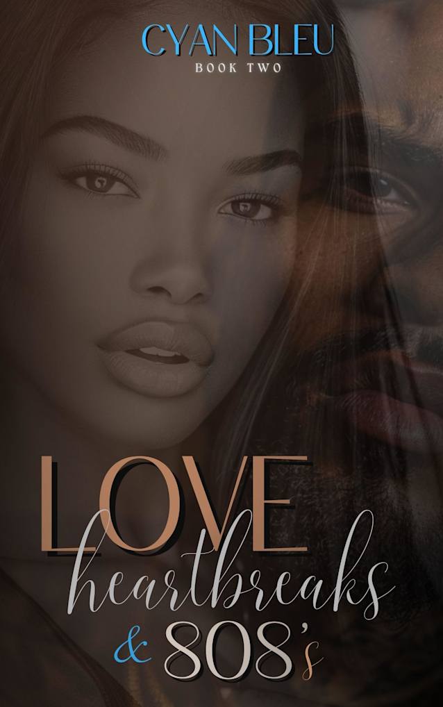 Love, Heartbreaks & 808’s : Book 2 (The 808’s Chronicles)