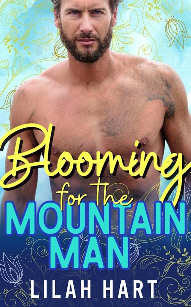 Blooming for the Mountain Man: Spring in the Mountains