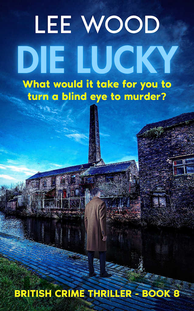Die Lucky: Gripping British Crime Thriller (Trentbridge Tales Book 8)