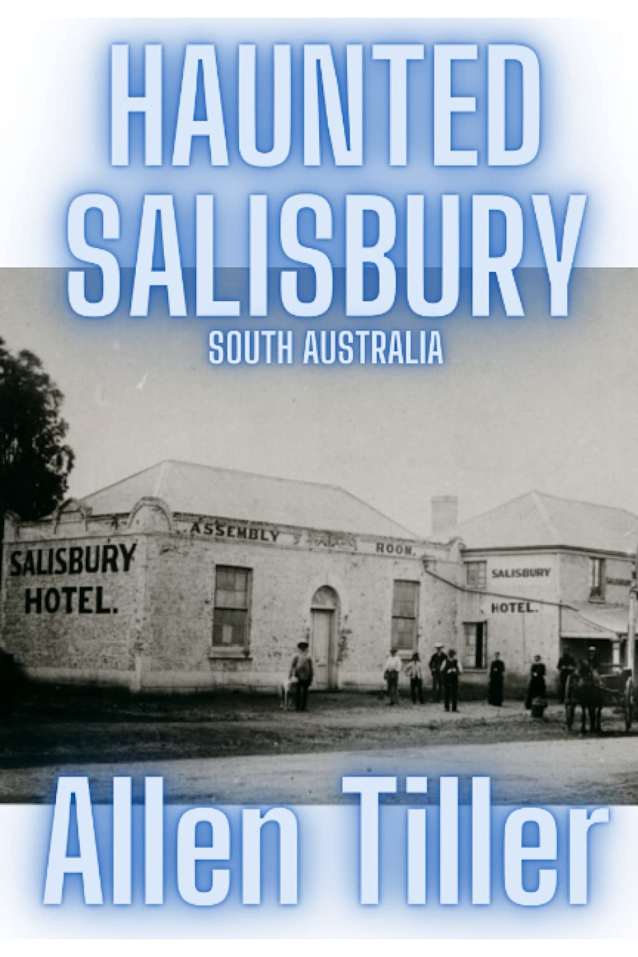 Haunted Salisbury: South Australia