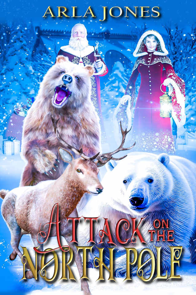 Attack On The North Pole (The North Pole Guardians Book 1)