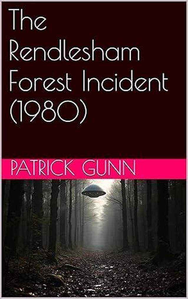The Rendlesham Forest Incident (1980)