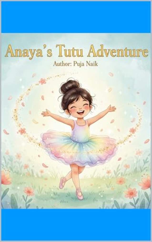 Anaya’s Tutu Adventure: A Picture Story book