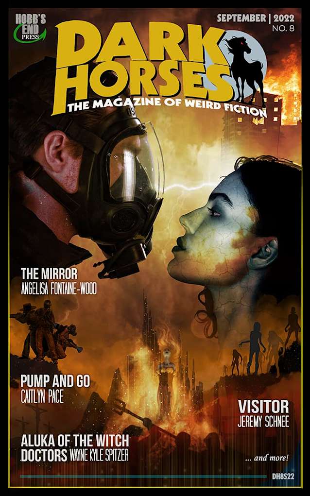 Dark Horses: The Magazine of Weird Fiction No. 8: September 2022 (Dark Horses Magazine)