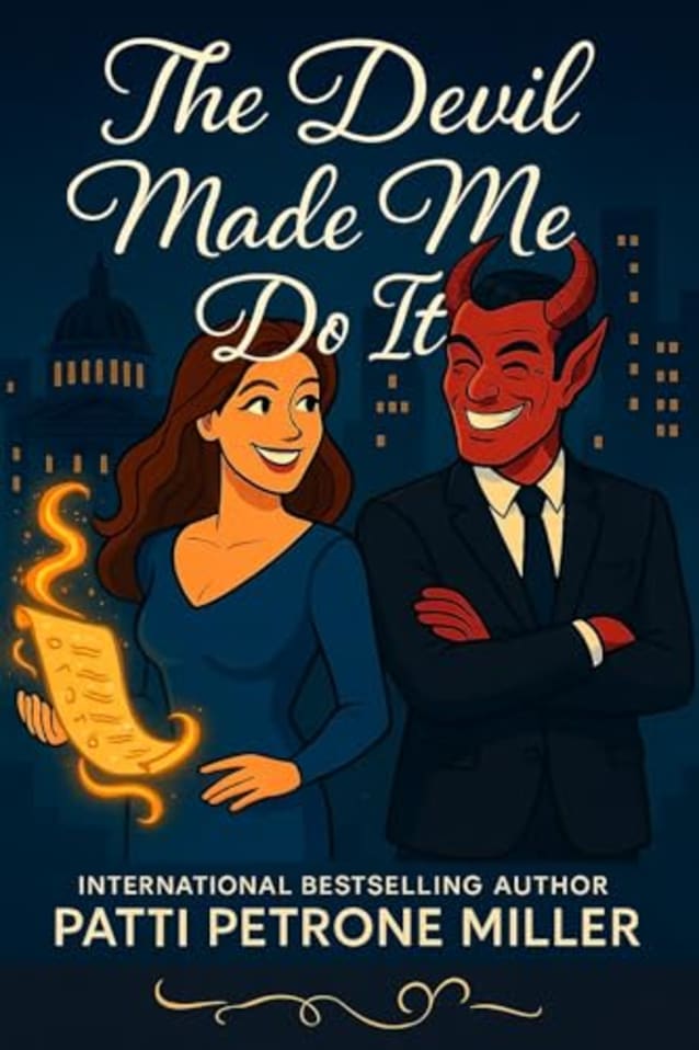 THE DEVIL MADE ME DO IT: A FUNNY PARANORMAL ROMANTIC COMEDY WITH THE ACTUAL DEVIL