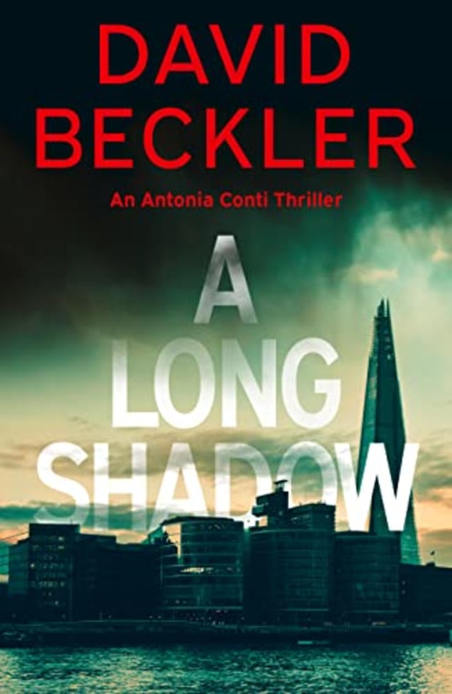 A Long Shadow (An Antonia Conti Thriller Book 1)