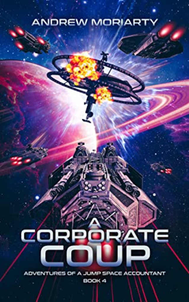 A Corporate Coup: Adventures of a Jump Space Accountant Book 4