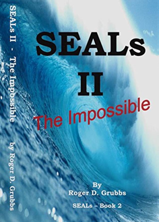SEALs II - The Impossible (Kindle Unlimited)